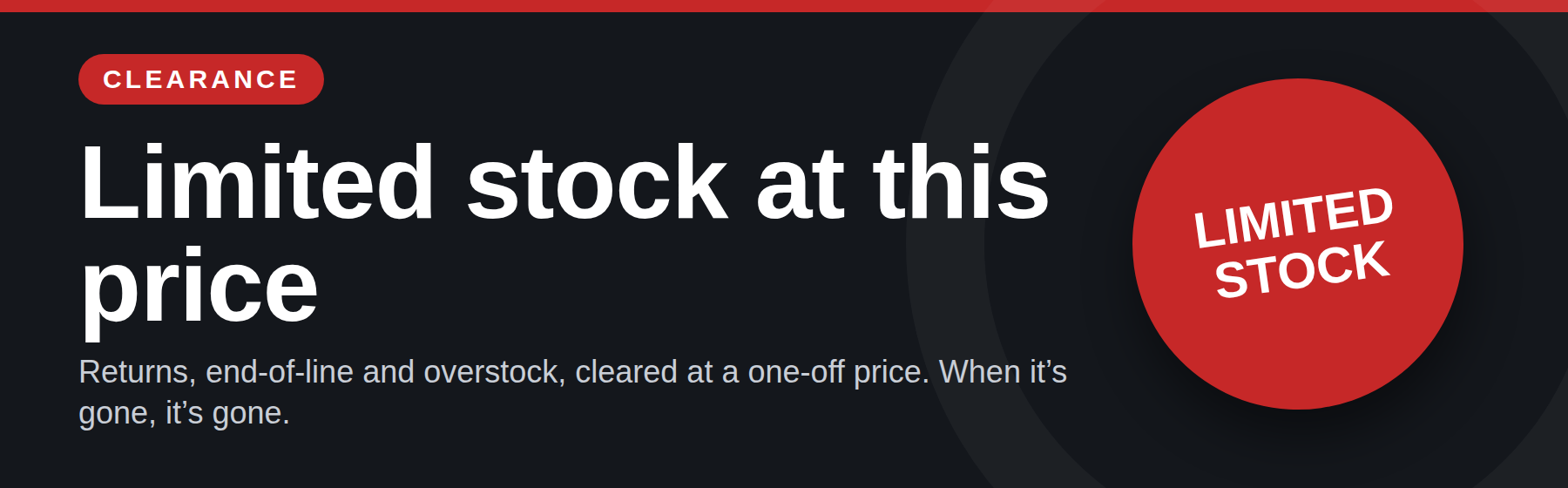 Clearance — One-Off Deals