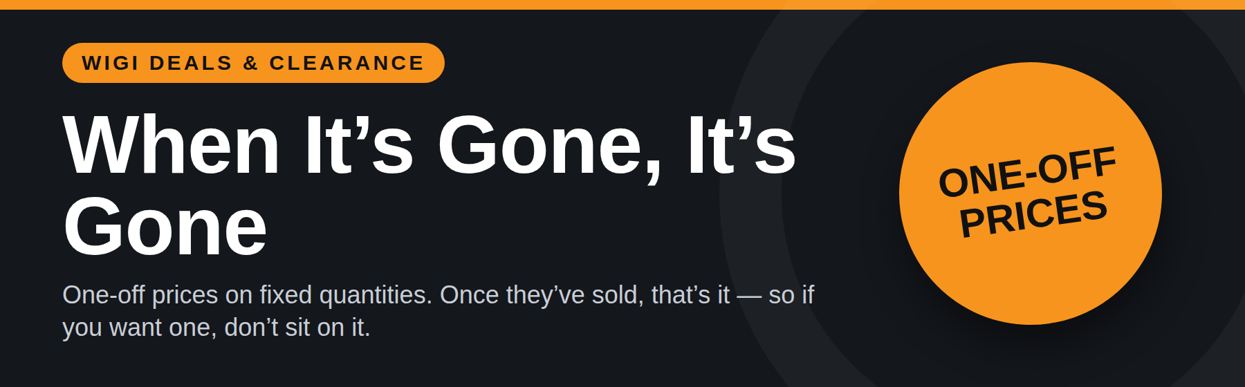Deals — When It’s Gone, It’s Gone